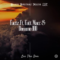 Factz (feat. Fatt Macc & Dommo 100) - Single - Lee Tha Don