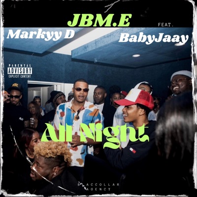 All Night (feat. Markyy D & BabyJaay) - Single