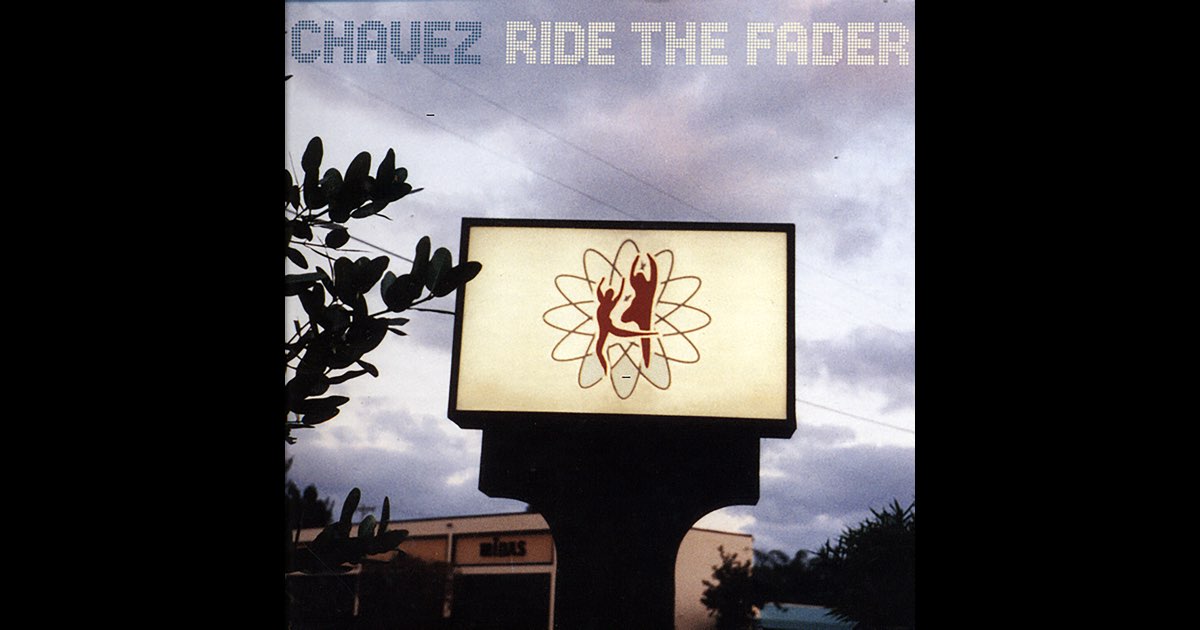 洋楽 Chavez Ride the Fader Ride the Fader - Album by Chavez - Apple Music