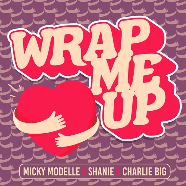 Wrap Me Up - Single
