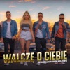 Walczę o Ciebie - Single