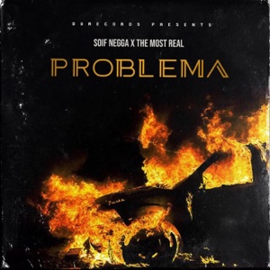 Problema (feat. The Most Real Mike)