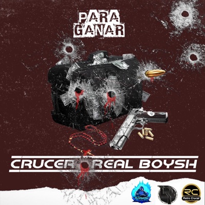 Para Ganar (feat. Real boysh & Varón produce) - Single