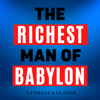 The Richest Man In Babylon - George S. Clason