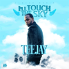 I'll Touch the Sky - Teejay & Damage Musiq