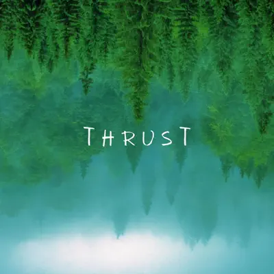 Posłuchaj utworu THRUST - Single wykonywanego przez Aopmusic.