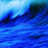 La Vague - Single - Riga, Ridah Kadabra & Taïro