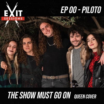 The Show Must Go On (feat. Jordi Montoro & María Fiteni) [EXIT Sessions EP00] - Single