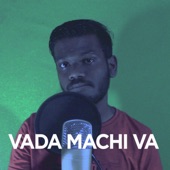 Vada Machi Vaa artwork