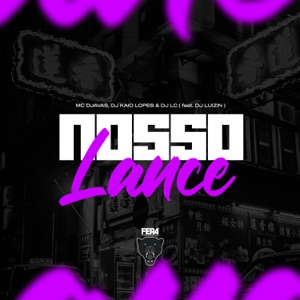 Nosso Lance (feat. DJ LUIZIN)