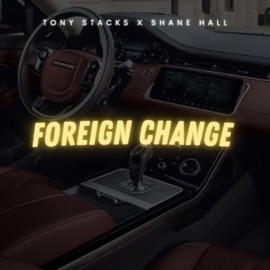 Foreign Exchange (feat. Shane Hall) Tony Stacks