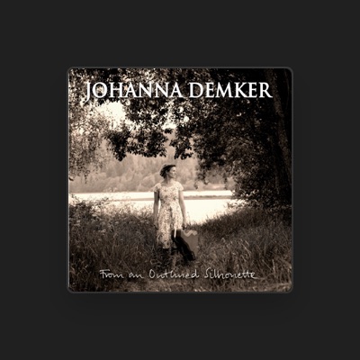 Listen to Johanna Demker, watch music videos, read bio, see tour dates & more!