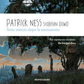 Audiobook cover for Sette minuti dopo la mezzanotte by Patrick Ness