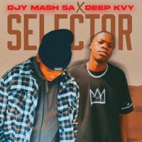 Selector - Single - Djy Mash SA & Deep Kvy