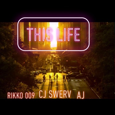 This Life (feat. Rikko 009 & AJ) - Single