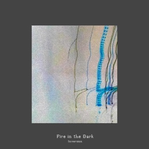 Fire in the Dark (Inversion)