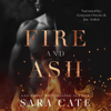 Fire and Ash:  Spitfire (Unabridged) - Sara Cate
