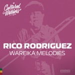 Rico Rodriguez & Cultural Warriors - Wareika Melodies