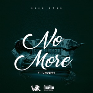 No More (feat. Yung Weev)