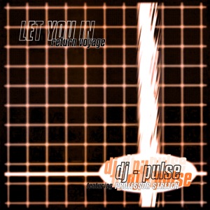 Let You In (Wax Doctor Remix) / Return Voyage (Pulse & Stretch Remix) - Single
