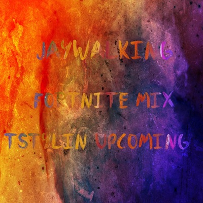 Jaywalking (Fortnite mix) - Single