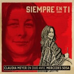 Claudia Meyer & Mercedes Sosa - Siempre en ti