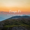 Tengo Fe (feat. Charly & Alejandro) - Single