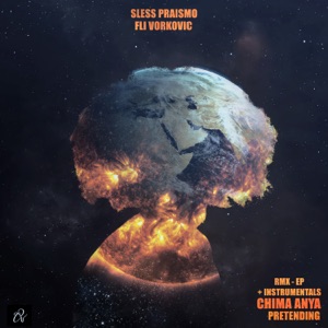 Pretending (Remix) [feat. Chima Anya] - EP