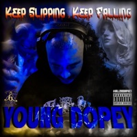 Keep Slipping, Keep Falling - Single - Young Dopey