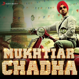 Mukhtiar Chadha (Original Motion Picture Soundtrack) - EP