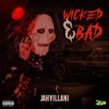 Wicked & Bad - Single