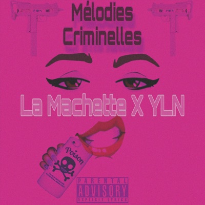 Mélodies Criminelles (feat. YLN) - EP