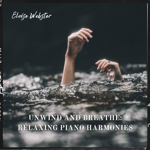 Unwind and Breathe: Relaxing Piano Harmonies