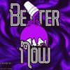 Better Now - Single