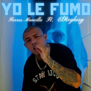 Yo Le Fumo (feat. ElReghosg)