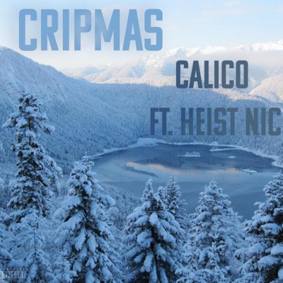 Cripmas (feat. Heist Nic) - Single