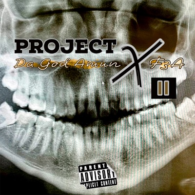 Project X2 (Dirty Version) [feat. F3a & Prynce Amun] - Single