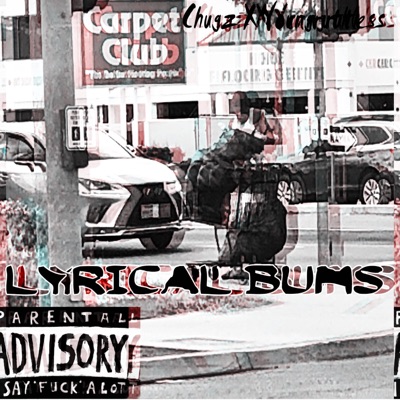 Lyrical Bums (feat. YoungRuthless) - Single