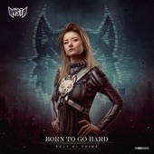 Born To Go Hard artwork