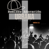Adoración Urbana, Vol. 4 (Remix) - Mera Dj
