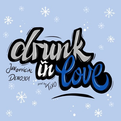 DRUNKINLOVE (feat. TIXO301) - Single