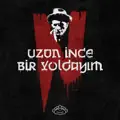 Uzun Ince Bir Yoldayim