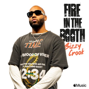 Bizzy Crook: Fire in the Booth