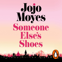 Someone Else’s Shoes - Jojo Moyes Cover Art