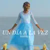 Un Dia A La Vez