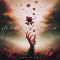 Album cover for the death of peace of mind - Single by sadie elisabeth