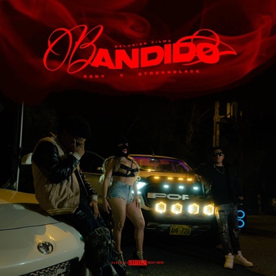 Bandido (feat. Strong Black) - Single
