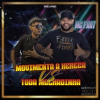 Movimenta a Xereca Vs Toda Molhadinha - Single - Favela Dos Fluxos, Dj Pand & MC Faat