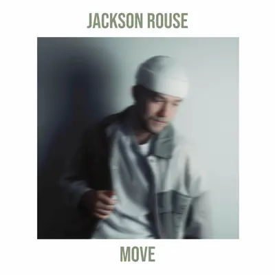 Hör dir „Move - Single“ von Jackson Rouse an