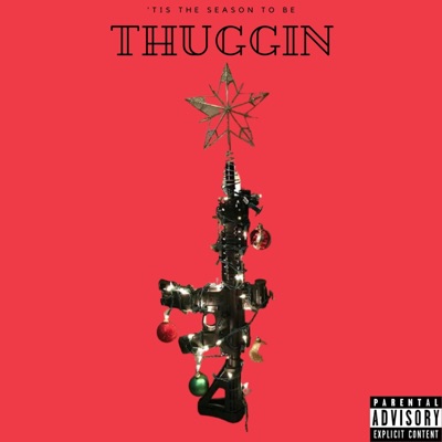 Tis the Season To Be Thuggin-EP